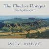 Flinders Ranges - South Australia Book by famous Australian photographer Pete Dobre - Cover