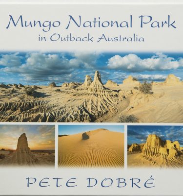 Mungo National Park in Outback Australia Book by famous Australian photographer Pete Dobre - Cover