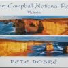 Port Campbell National Park - Victoria Book by famous Australian photographer Pete Dobre - Cover