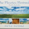THE FLEURIEU PENINSULA – South Australia Book by famous Australian photographer Pete Dobre - Cover